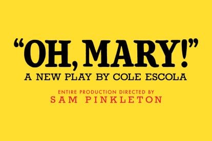 Oh, Mary! - Broadway